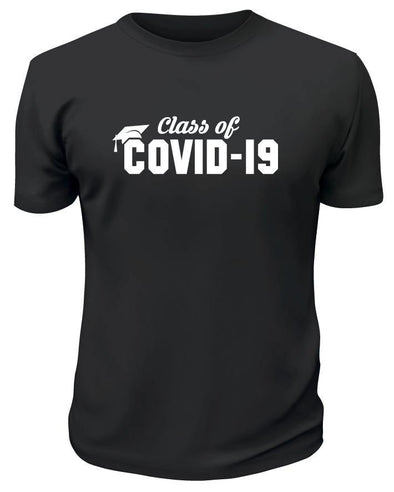 Class of Covid 19 Shirt - Printwell Custom Tees