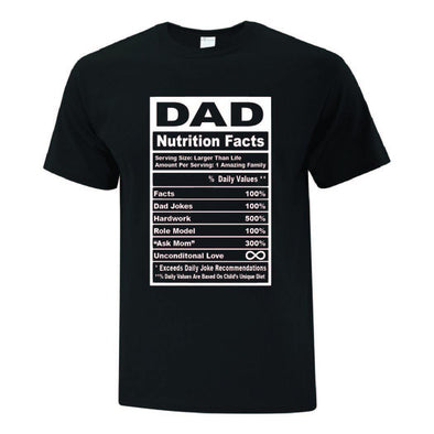 Dad Nutritional Facts T-Shirt - Printwell Custom Tees