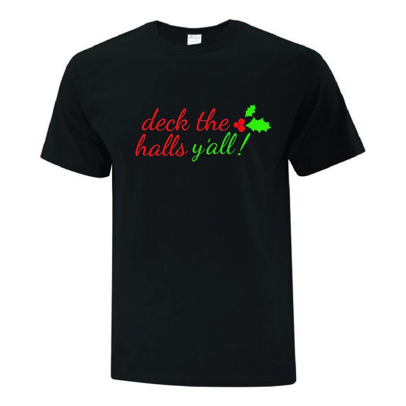 Deck The Halls Yall TShirt - Printwell Custom Tees