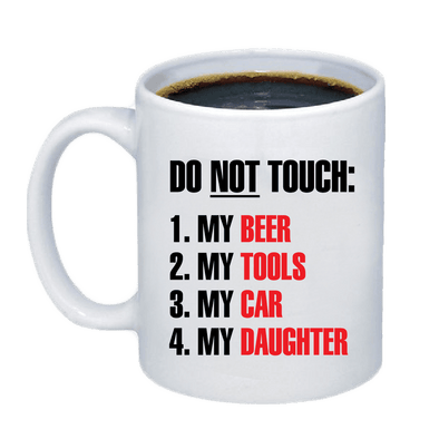 Don't Touch My Stuff Mug - Printwell Custom Tees