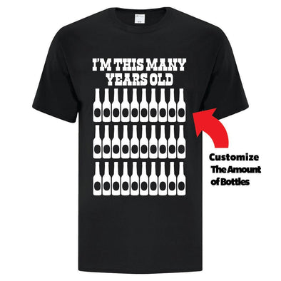 Years Old In Bottles - Custom T Shirts Canada by Printwell