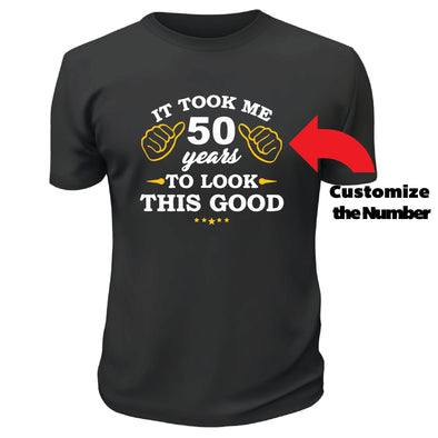 It Took Me This Long TShirt - Custom T Shirts Canada by Printwell