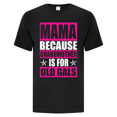 Mama Because - Custom T Shirts Canada by Printwell