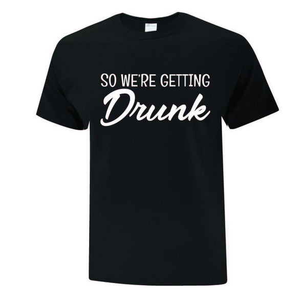 Getting Drunk Bachelorette Collection - Printwell Custom Tees